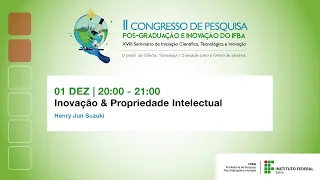 II CONGRESSO DA PRPGI - Inovação & Propriedade Intelectual