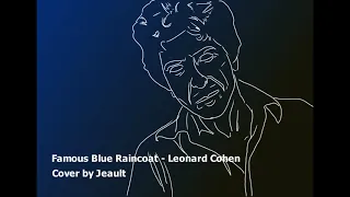 Leonard Cohen - Famous Blue Raincoat (Cover)