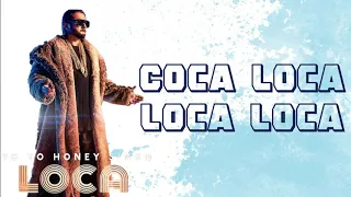 Loca - Lyrics | Yo Yo Honey Singh | Simar Kaur | Lyrical Video