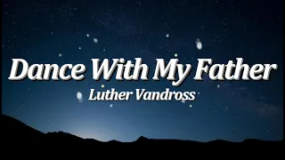 Dance With My Father | By: Luther Vandross (Lyrics Video)