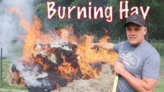 Fire on the Farm | Controlled Burn | How to Burn Old Hay