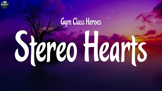 Gym Class Heroes - Stereo Hearts (Lyrics) | MIX 2023