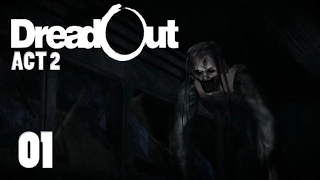 Let's Play DreadOut Act2 #01 [HD+] - Ab in die zweite Runde [+Cam]