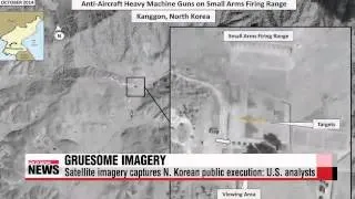 Satellite imagery captures N. Korean execution   ″북한 공개처형 장면 위성사진에 포착″