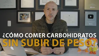 ¿Cómo Comer Carbohidratos Sin Subir De Peso? | Dr. Carlos Jaramillo