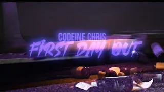 Codeine Chris "First Day Out" (Official Video) (Splashed -N- Dripped)