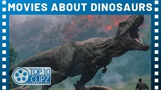 Top 10 Movies About Dinosaurs