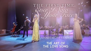 The First Time Ever I Saw Your Face - Annie Moses Band