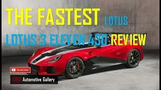 Lotus 3 Eleven 430 - The Fastest Street Legal Lotus Built