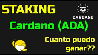 Staking de CARDANO ADA... cuanto puedo ganar?? (Calucladora staking cardano)