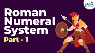 Roman Numeral System - Part 1 | Knowing Our Numbers | Don't Memorise