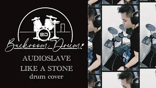 AUDIOSLAVE - LIKE A STONE (DRUM COVER) - BACKROOM DRUM