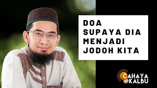 Doa Supaya Dia Menjadi Jodoh Kita | Majelis Ilmu Ustadz Adi Hidayat