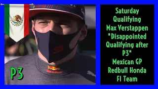 MAX VERSTAPPEN DISAPPOINTED QUALI P3 POST QUALIFYING MEXICO GP 2021