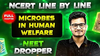 Microbes in Human Welfare FULL CHAPTER | NCERT Class 12th Botany | Chapter 16 | Yakeen