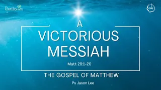 31 March 2024,  A Victorious Messiah, English Service  (SgSL) (CC)