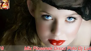 ❤️★Mix Piosenek Disco Polo  Dj Luki Grudzień vol 5 2019★💙