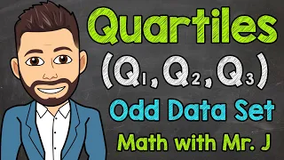 How to Find Quartiles (Odd Set of Data) | Math with Mr. J