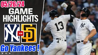 New York Yankees vs San Diego Padres (Highlights TODAY) May 26, 2024 | Let's Go Yankees !