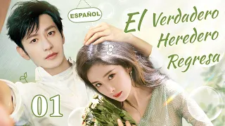 【Español Sub】El verdadero heredero regresa-01 | doramas en español