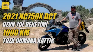 2021 Honda NC750X DCT Uzun Yol  Deneyimi | 1000 Km Tozu Dumana Kattık | Hayat Motorla Güzel