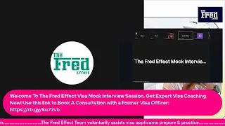 The Fred Effect F-1 Visa Interview Prep. Session