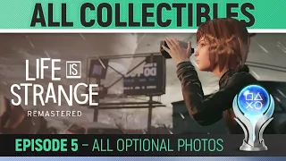 Life is Strange Remastered - Episode 5 - All Collectibles 🏆 All 10 Optional Photos Guide