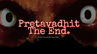 Pretavadhit । The End. #horror #thriller #shortmovie