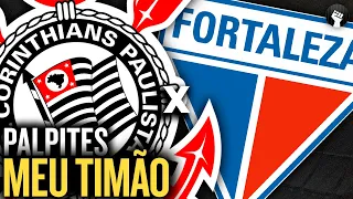 Corinthians x Fortaleza | Palpites Meu Timão | Campeonato Brasileiro 2024