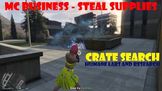 Crate Search (Humane Labs and Research) | MC Business, Steal Supplies | GTA Online