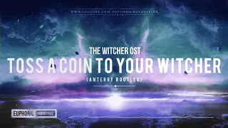 The Witcher OST - Toss A Coin To Your Witcher (Antergy Bootleg) [Free Release]