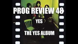 Prog Review 48 - The Yes Album - Yes