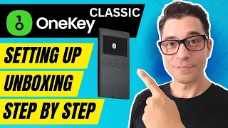 OneKey Classic Setting Up Guide | Unboxing | Step By Step Tutorial