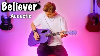 Believer - Imagine Dragons - Acoustic Guitar Cover | Lava ME 4