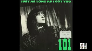 101 - Just As Long As I Got You (12_ Version) 1989 (4K - Ultra HD)