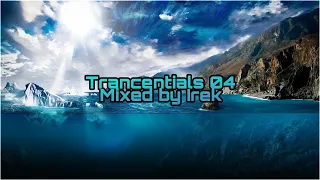 Irek - Trancentials 04 (Trance Classics Session)