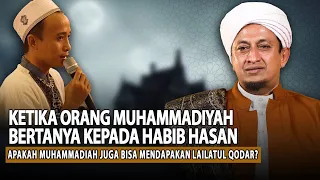 Apakah Muhammadiyah Mendapatkan Lailatul Qadar? - Habib Hasan Bin Ismaial Al Muhdor
