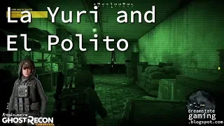 Tom Clancy's Ghost Recon: Wildlands - La Yuri and El Polito