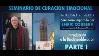 Seminario de Curación Emocional Enric Corbera parte 1