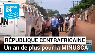 République Centrafricaine : un an de plus pour la force onusienne, la MINUSCA • FRANCE 24