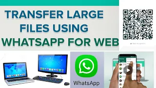 SENDING LARGE FILES USING WHATSAPP | WHATSAPP FOR WEB