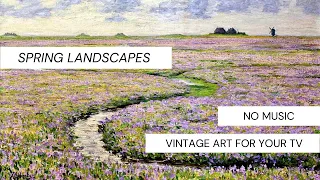 Vintage Art for TV | 2 Hours No Music | Spring Landscapes | Spring TV Art