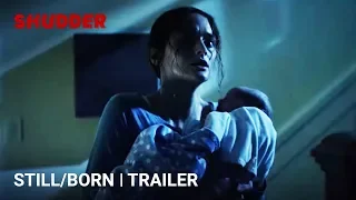 Still/Born - Official Trailer [HD] | A Shudder Exclusive Horror Movie