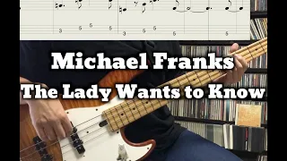 Michael Franks - The Lady Wants to Know (BASS Cover) / TABS in Video