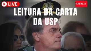 LEITURA DA CARTA PELO ESTADO DEMOCRÁTICO DE DIREITO DA USP (11 DE AGOSTO) - PARTE 2