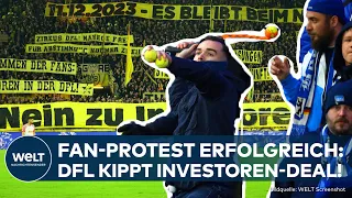 FUSSBALL-BUNDESLIGA: Fan-Protest Erlogreich! DFL kippt Investoren-Deal!