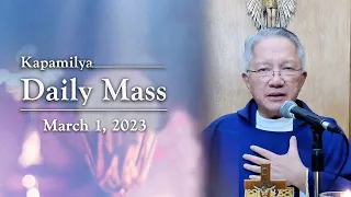 March 1, 2023 | Christ Is The Sign | Kapamilya Daily Mass