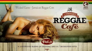 Wicked Game - Jamaican Reggae Cuts (Vintage Reggae Café Vol. 9)