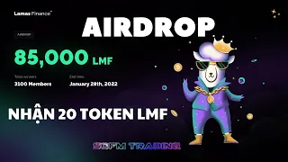 Lamas Finance - Airdrop nhận 20 token LMF - Sofm Trading