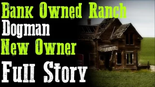 Dogman Ranch Full Story